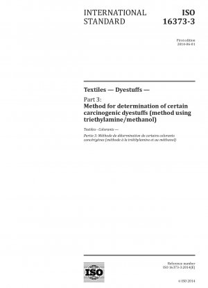 Textiles - Dyestuffs - Part 3: Method for determination of certain carcinogenic dyestuffs (method using triethylamine/methanol)