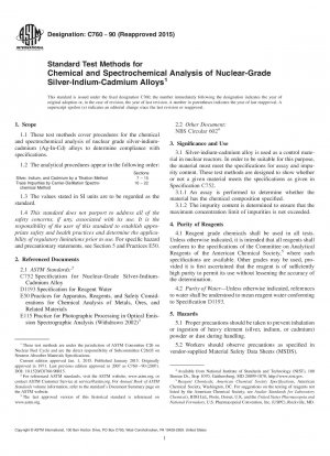 Standard Test Methods for  Chemical and Spectrochemical Analysis of Nuclear-Grade Silver-Indium-Cadmium  Alloys