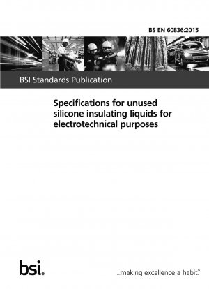  Specifications for unused silicone insulating liquids for electrotechnical purposes