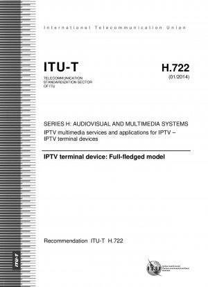 IPTV terminal device: Full-fledged model (Study Group 16)