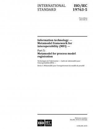 Information technology - Metamodel framework for interoperability (MFI) - Part 5: Metamodel for process model registration