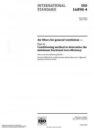 Air filters for general ventilation - Part 4: Conditioning method to determine the minimum fractional test efficiency