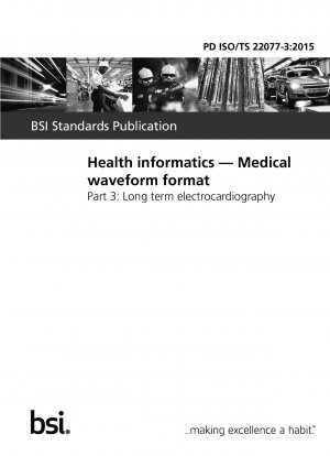 Health informatics. Medical waveform format. Long term electrocardiography