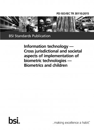 Information technology. Cross jurisdictional and societal aspects of implementation of biometric technologies. Biometrics and children