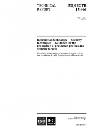 Information technology — Security techniques — Guidance for the production of protection profiles and security targets