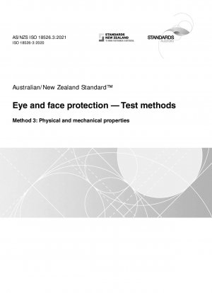 Eye and face protection — Test methods, Method 3: Physical and mechanical properties