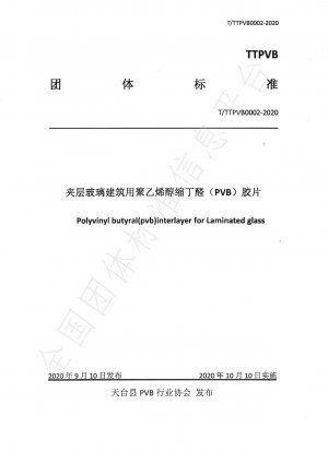 Polyvinyl butyral(pvb)interlayer for Laminated glass