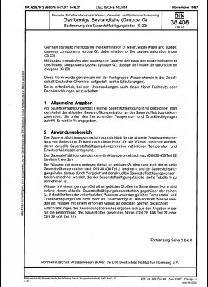 German standard methods for the examination of water, waste water and sludge; gaseous constituents (group G); determination of oxygen saturation index (G 23)