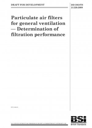Particulate air filters for general ventilation - Determination of filtration performance