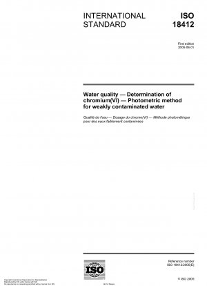Water quality - Determination of chromium(VI) - Photometric method for weakly contaminated water