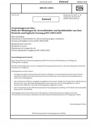 Glass packaging - Dimensions of neck finishes for aerosol and spray glass containers; German and English version prEN 14854:2020