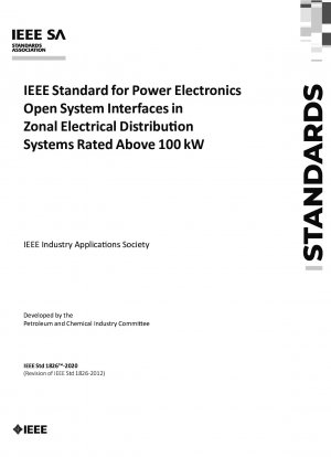 IEEE Standard for Power Electronics Open System Interfaces in Zonal Electrical Distribution Systems Rated Above 100 kW