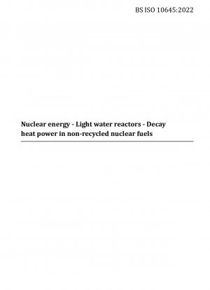 Nuclear energy. Light water reactors. Decay heat power in non-recycled nuclear fuels