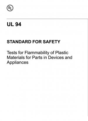 STANDARD FOR SAFETY Tests for Flammability of Plastic Materials for Parts in Devices and Appliances