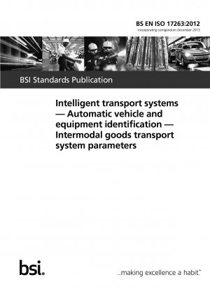 Intelligent transport systems — Automatic vehicle and equipment identification — Intermodal goods transport system parameters