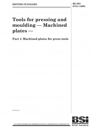 Tools for pressing and moulding. Machined plates - Machined plates for press tools