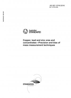 Copper, lead and zinc ores and concentrates — Precision and bias of mass measurement techniques