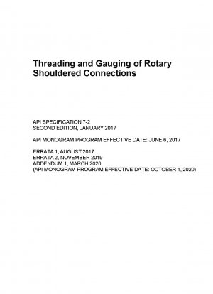 Threading and Gauging of Rotary Shouldered Connections (SECOND EDITION; ERTA 1: August 2017)