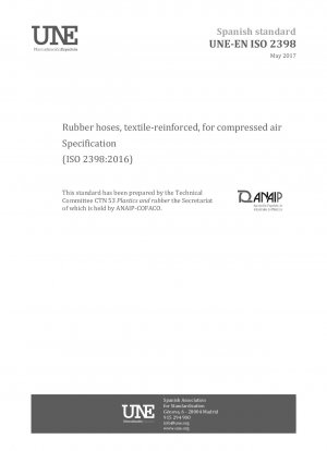 Rubber hoses, textile-reinforced, for compressed air - Specification (ISO 2398:2016)