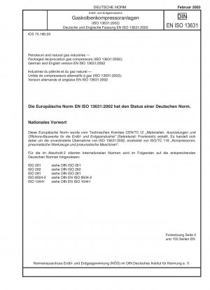 Petroleum and natural gas industries - Packaged reciprocating gas compressors (ISO 13631:2002); German and English version EN ISO 13631:2002