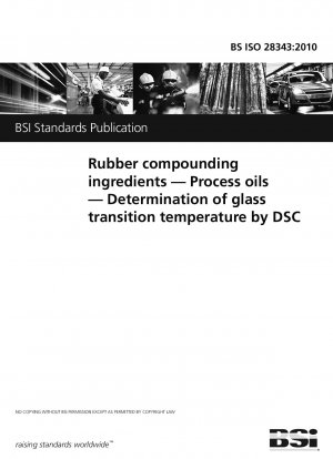 Rubber compounding ingredients. Process oils. Determination of glass transition temperature by DSC