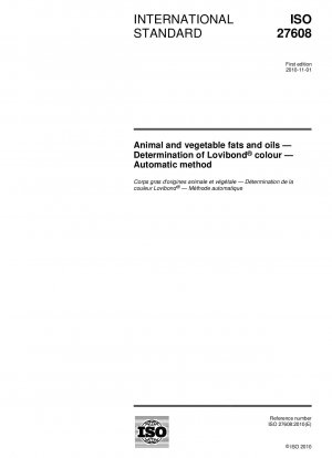 Animal and vegetable fats and oils - Determination of Lovibond？ colour - Automatic method