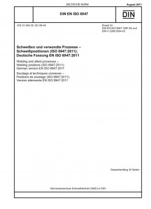 Welding and allied processes - Welding positions (ISO 6947:2011); German version EN ISO 6947:2011
