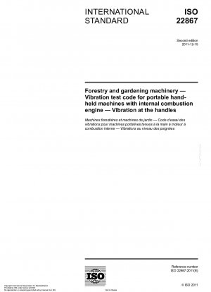 Forestry and gardening machinery - Vibration test code for portable hand-held machines with internal combustion engine - Vibration at the handles