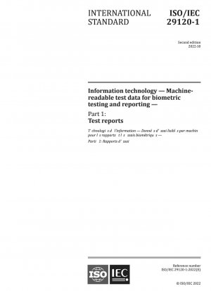Information technology - Machine-readable test data for biometric testing and reporting - Part 1: Test reports