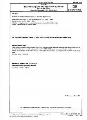 Adhesives - Designation of main failure patterns (ISO 10365:1992); German version EN ISO 10365:1995
