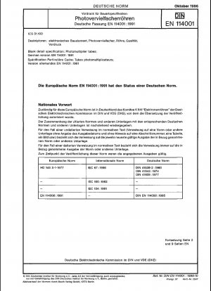 Blank detail specification - Photomultiplier tubes; German version EN 114001:1991
