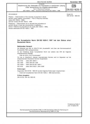 Plastics - Determination of the viscosity of polymers in dilute solution using capillary viscosimeters - Part 2: Poly(vinyl chloride) resins (ISO 1628-2:1998); German version EN ISO 1628-2:1998