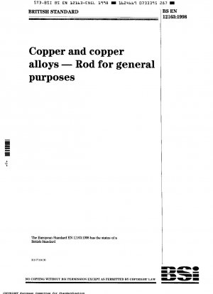 Copper and Copper Alloys - Rod for General Purposes  [Replaced: GME QN 405900, GME QN 406000, GME QN MS 6300, GME QN MS 7200]