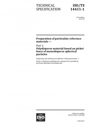 Preparation of particulate reference materials - Part 1: Polydisperse material based on picket fence of monodisperse spherical particles