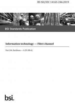 Information technology. Fibre channel - Backbone. 6 (FC-BB-6)