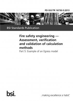 Fire safety engineering. Assessment, verification and validation of calculation methods. Example of an Egress model