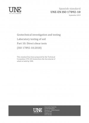 Geotechnical investigation and testing - Laboratory testing of soil - Part 10: Direct shear tests (ISO 17892-10:2018)