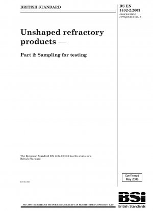 Unshaped refractory products — Part 2 : Sampling for testing