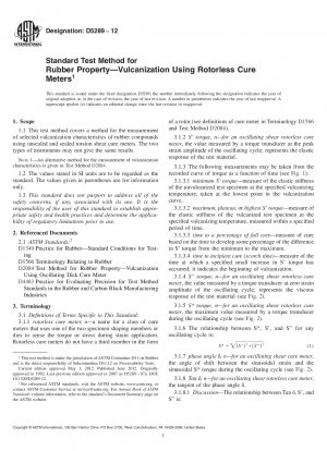 Standard Test Method for Rubber Propertymdash;Vulcanization Using Rotorless Cure Meters