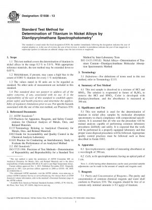 Standard Test Method for  Determination of Titanium in Nickel Alloys by Diantipyrylmethane  Spectrophotometry