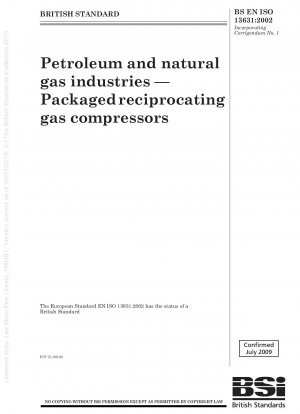 Petroleum and natural gas industries - Packaged reciprocating gas compressors
