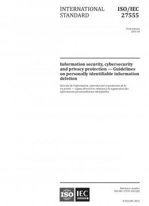 Information security, cybersecurity and privacy protection — Guidelines on personally identifiable information deletion