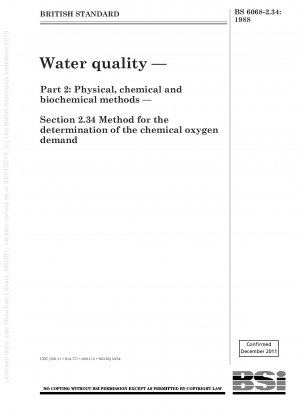 Water quality — Part 2 : Physical, chemical and biochemical methods — Section 2.34 Method for the determination of the chemical oxygen demand