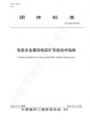 Technical guidelines for subsea polymetallic nodules mining system