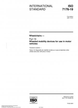 Wheelchairs - Part 19: Wheeled mobility devices for use in motor vehicles