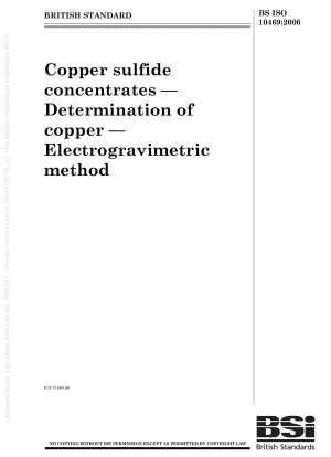 Copper sulfide concentrates - Determination of copper - Electrogravimetric method