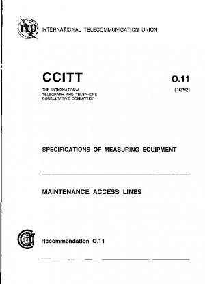 Maintenance Access Lines - Specifications of Measuring Equipment (Study Group IV) 10 pp