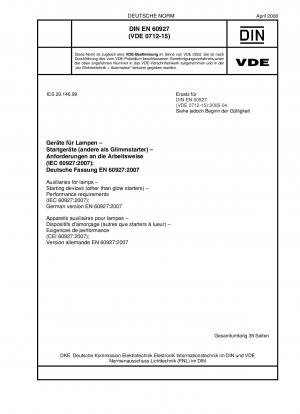 Auxiliaries for lamps - Starting devices (other than glow starters) - Performance requirements (IEC 60927:2007); German version EN 60927:2007