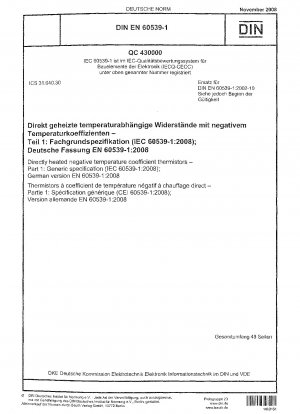 Directly heated negative temperature coefficient thermistors - Part 1: Generic specification (IEC 60539-1:2008); German version EN 60539-1:2008