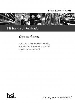  Optical fibres. Measurement methods and test procedures. Numerical aperture measurement